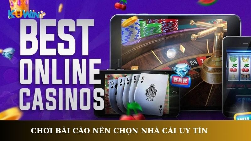 Chơi bài cào nên chọn nhà cái uy tín